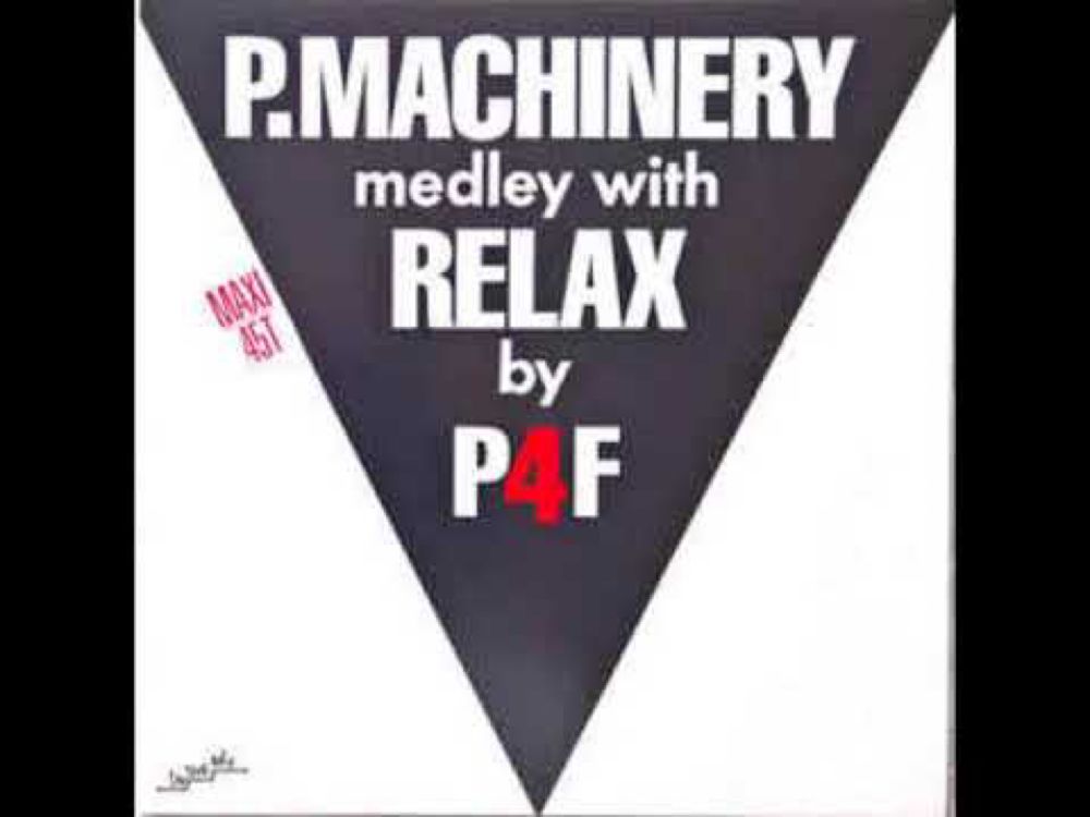 P4F - P. Machinery Medley With Relax ( 1986 )