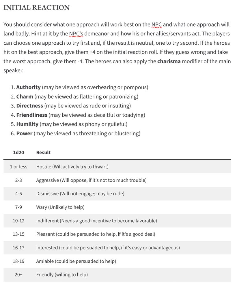 Reaction system where the players decide on what approach to take & get a bonus or penalty to their reaction roll.