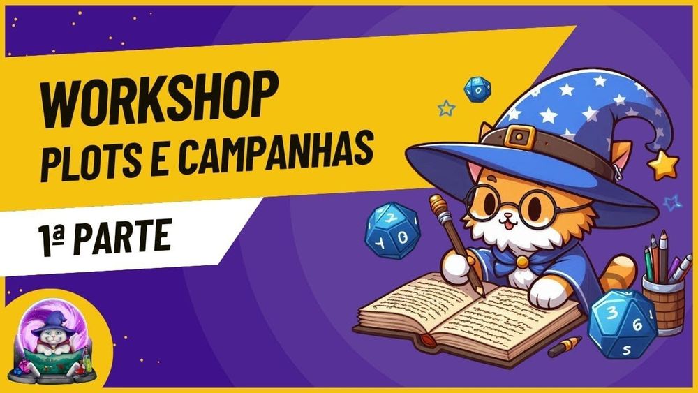 WORKSHOP: PLOTS E CAMPANHAS - PARTE 1 - PdA #224