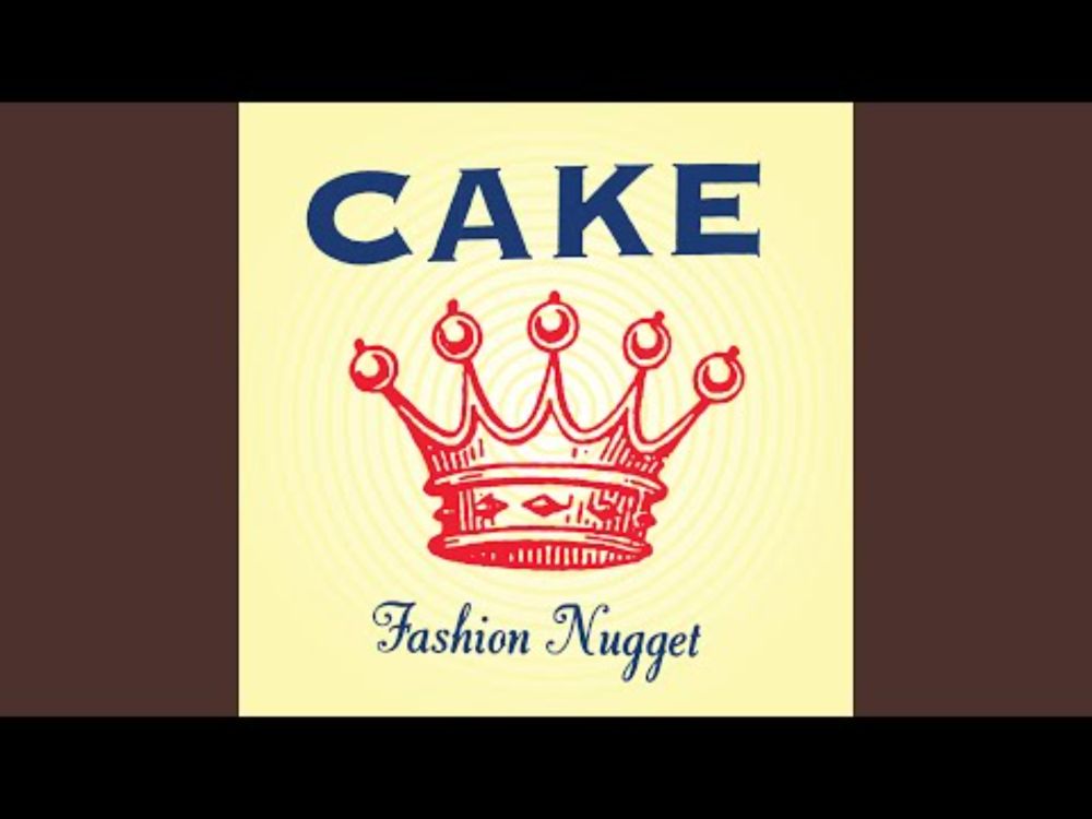 YouTube video by Cake - Topic