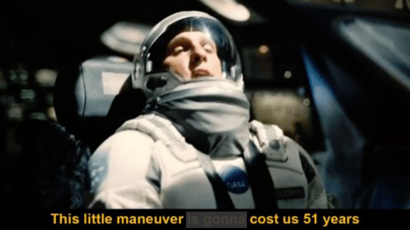 meme "this little maneuver is gonna cost us 51 years", mais j'ai barré le "is gonna"