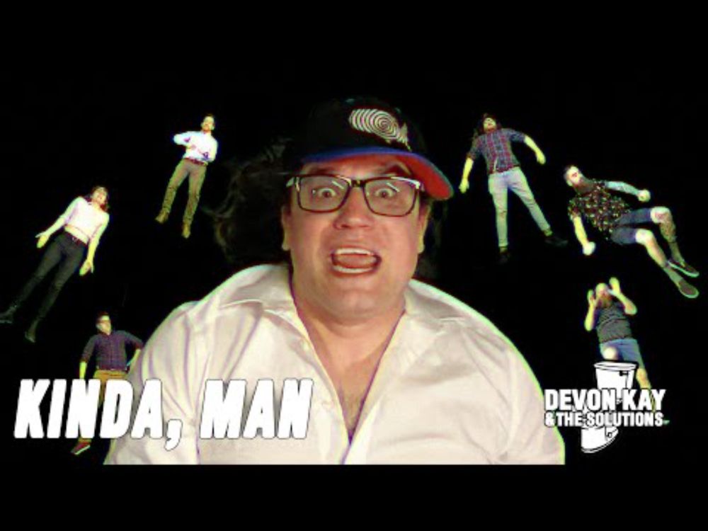 Devon Kay & The Solutions "Kinda, Man"