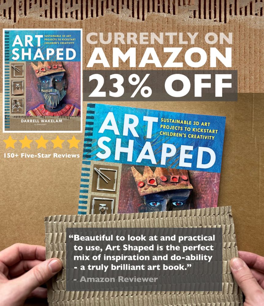 An advert for my book Art Shaped, my guide to 3D making with children. 