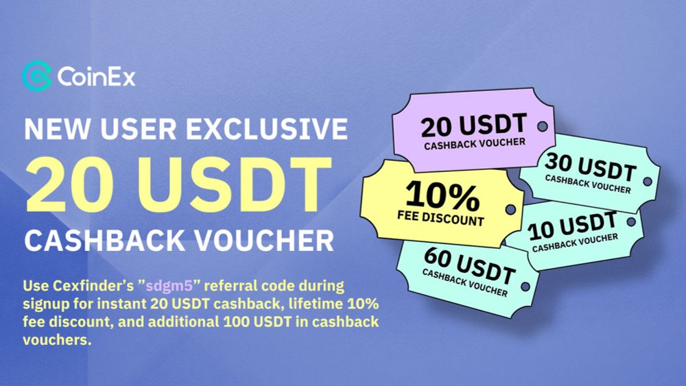 CoinEx New User Event: Get 20 USDT Cashback - Cexfinder