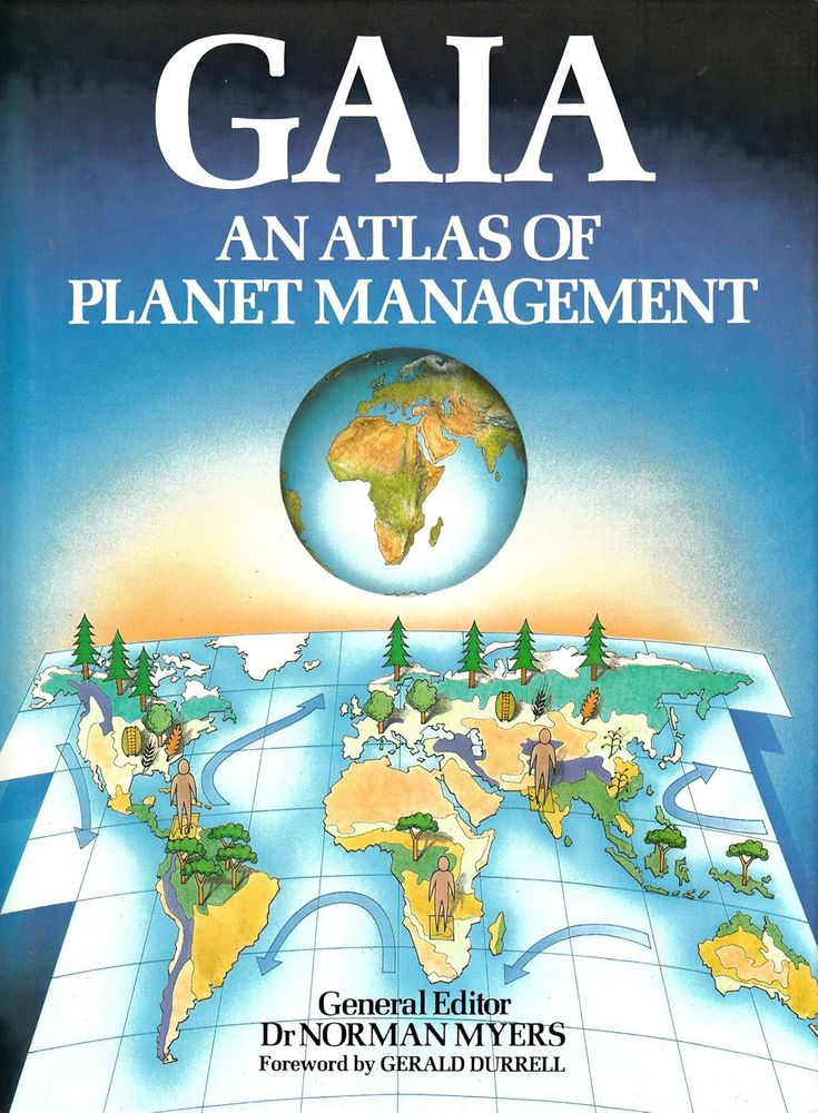 Cover of Gaia: An Atlas of Planet Management, edited by Dr Norman Myers, ISBN: 9780385190718