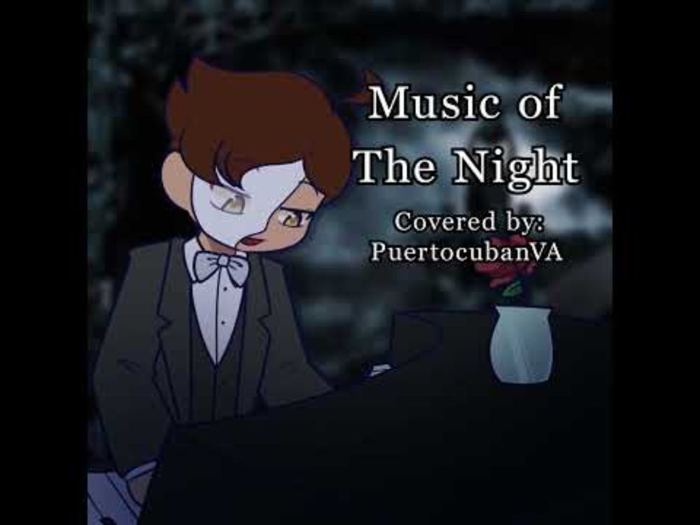Music Of The Night Cover by PuertocubanVA