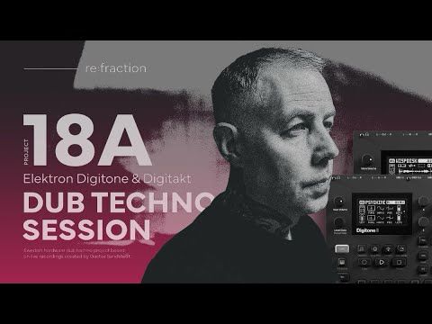 re:fraction – dub techno session 18A (Digitone 2)