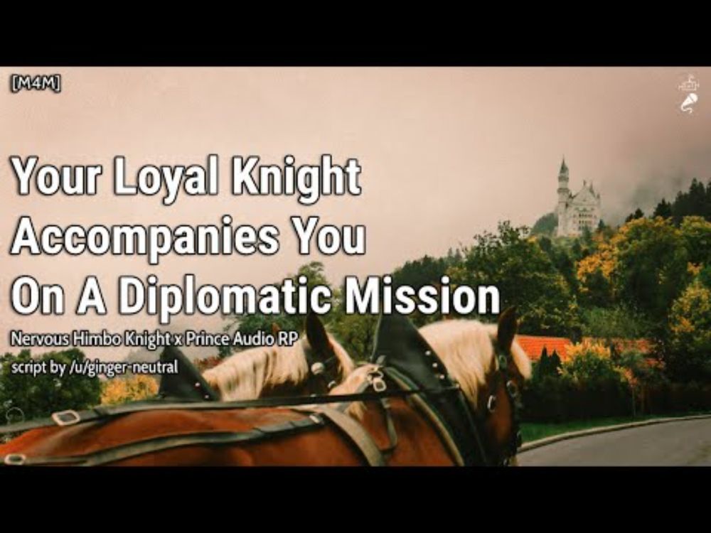 Your Loyal Knight Accompanies You On A Diplomatic Mission [M4M] [Carriage Ride] [Part 4]