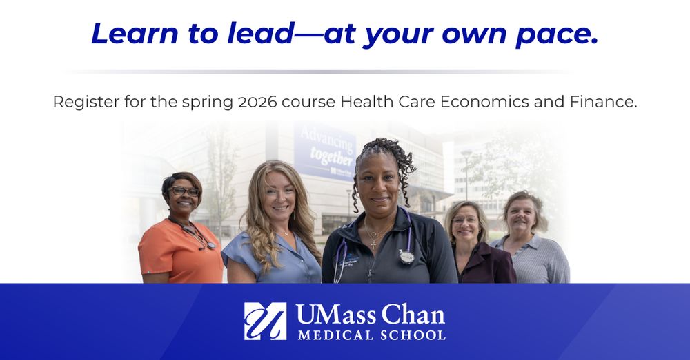 Graphic showing photo of students in the Master of Science in Nursing and Interprofessional Leadership program. Text says: Lead to lead—at your own pace. Register for the spring 2026 course Health Care Economics and Finance.