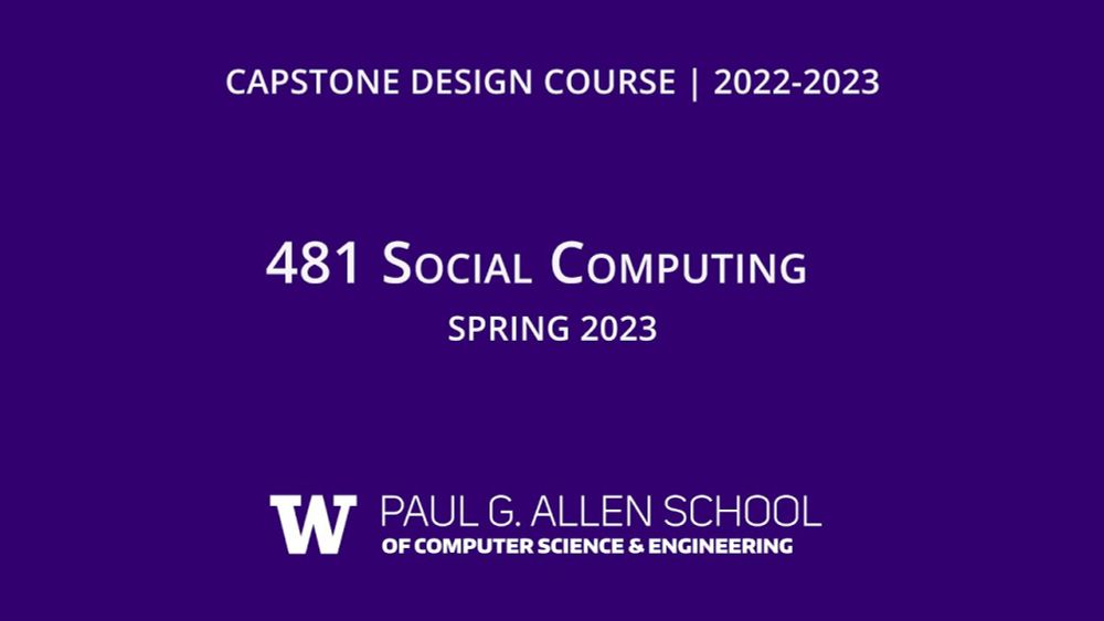 Social Computing Capstone, CSE 481, Spring 2023