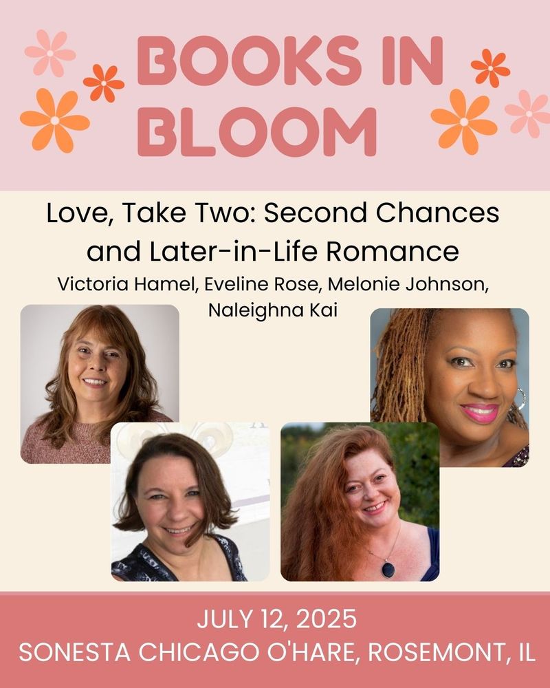 Love, Take Two: Second Chances and Later-in-Life Romance
Victoria Hamel, Eveline Rose, Melonie Johnson, and Naleighna Kai
