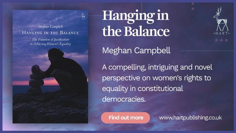 Banner showing the cover image of 'Hanging in the Balance' and the text: A compelling, intriguing and novel perspective on women’s rights to equality in constitutional democracies.