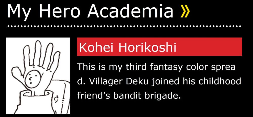 Horikoshi quote from the Shonen Jump where the new fantasy popularity art was published. It says:

‘This is my third fantasy color spread. Villager Deku joined his childhood friend's bandit brigade.’