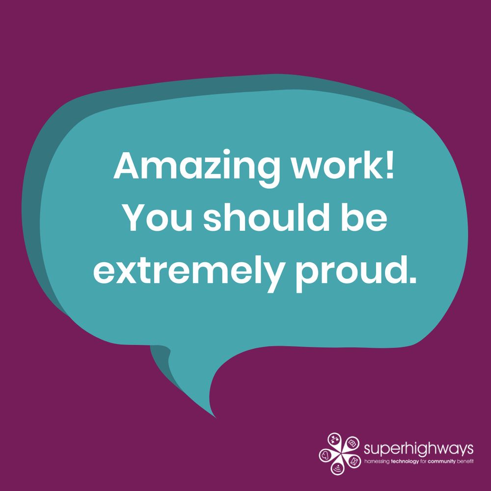 "Amazing work! You should be extremely proud."