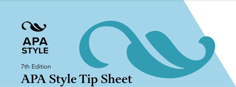 APA Style
7th Edition
APA Style Tip Sheet