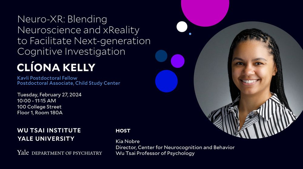 A poster promoting Clíona’s talk titled “Neuro-XR: Blending Neuroscience and Reality to Facilitate Next-generation Cognitive Investigation” and details “Tuesday, February 27, 2024, 10:00 - 11:15 AM, 100 College Street, Floor 1, Room 180A” on the left. With a portrait photograph of Clíona on the right where she is smiling, with braids and a black and white striped shirt
