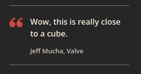 A text quote from the PCGamer article. "Wow, this is really close to a cube", talking about a cube-shaped console.