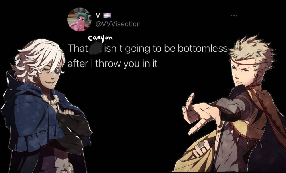 A meme featuring Niles and Odin from Fire Emblem Fates. Text reads: That canyon isn't going to be bottomless after I throw you in it