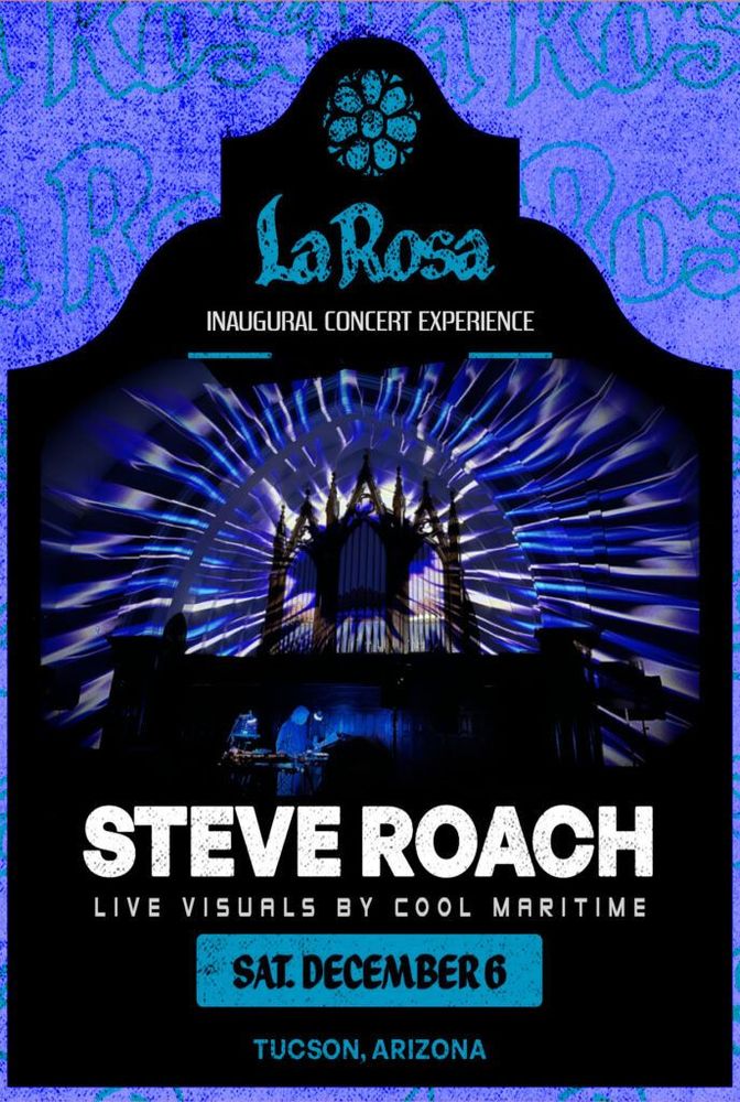 Steve Roach Live Sat Dec 6 at La Rosa, Tucson