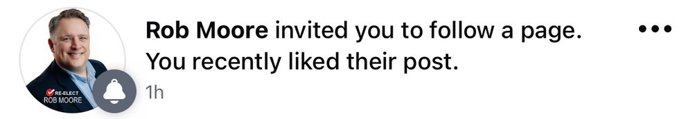 A Facebook notification that reads: “Rob Moore invited you to follow a page. You recently liked their post.”