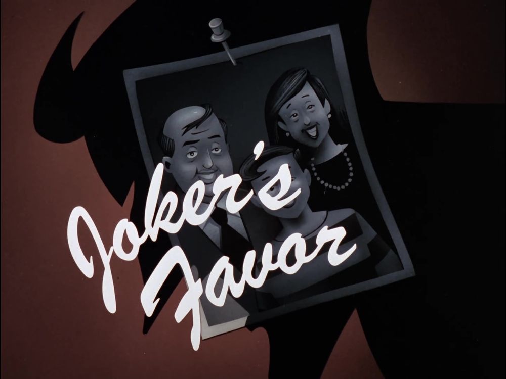 A title card from Batman: The Animated Series. This one says 'Joker's Favor'
