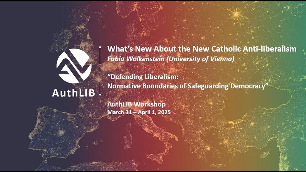 Fabio Wolkenstein: What’s New About the New Catholic Anti-liberalism