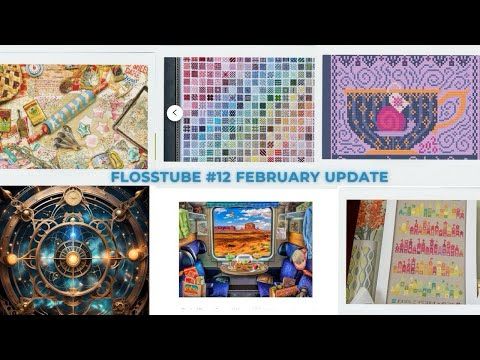 Flosstube 13: February Stitching Update