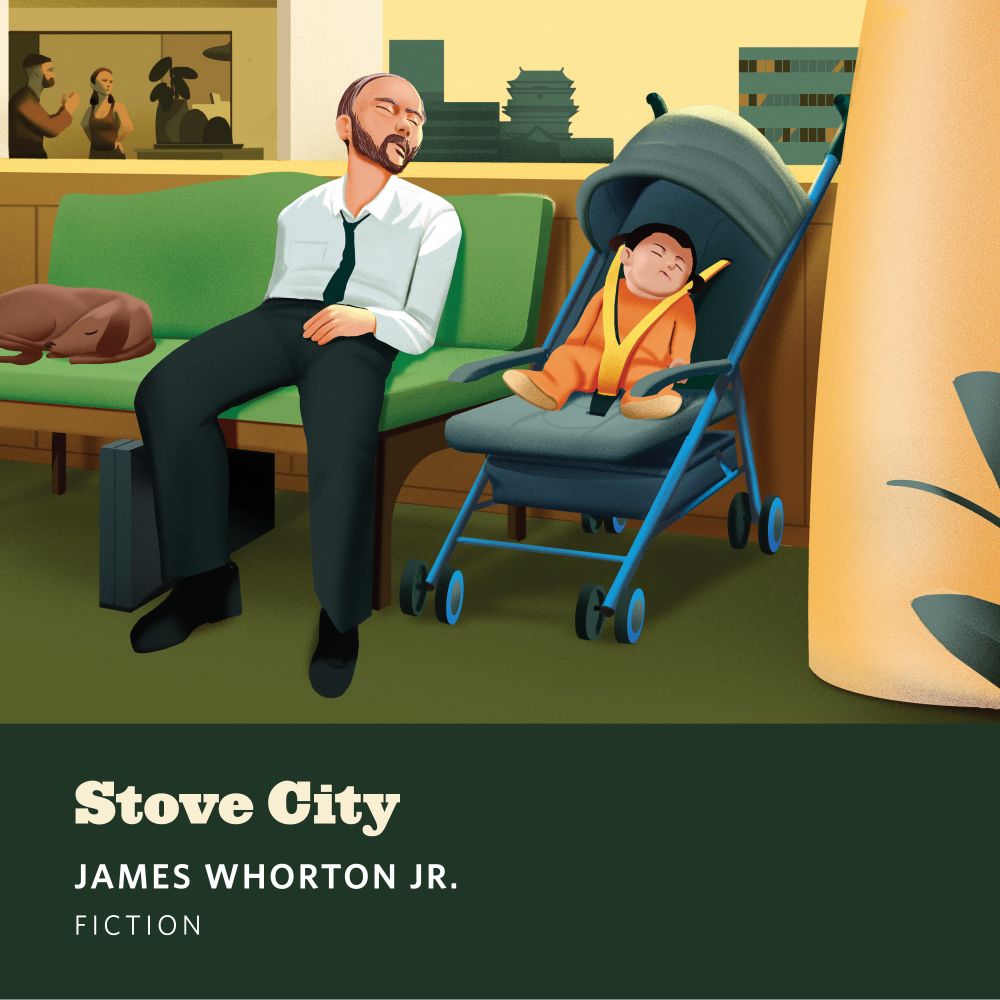 Art of man sleeping next to baby, in stroller, in a lobby. Text reads Stove City, James Wharton Jr., Fiction