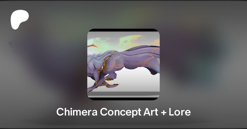 Chimera Concept Art + Lore | Collection from Topikoji | 3 posts | Patreon