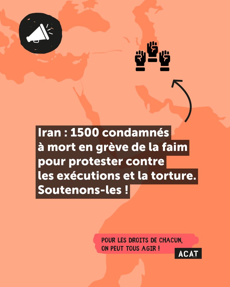Iran : 1500 condamnés à mort en grève de la faim pour protester contre les exécutions et la torture. Soutenons-les ! 