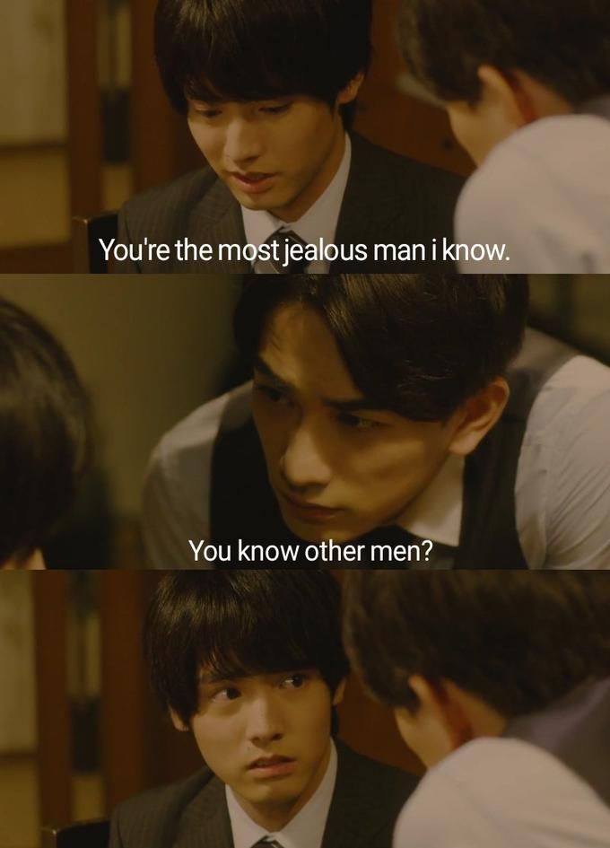 Man 1: You're the most jealous man I know.
Man 2: You know other men?