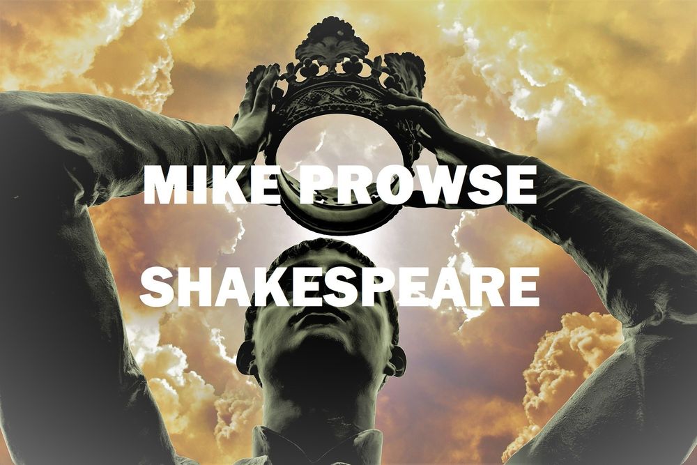 Picture of a King being crowned "Mike Prowse: Shakespeare."