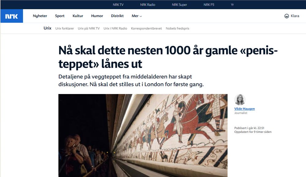 En overskrift fra NRK med tittelen: Nå skal dette nesten 1000 år gamle "penis-teppet" lånes ut.
