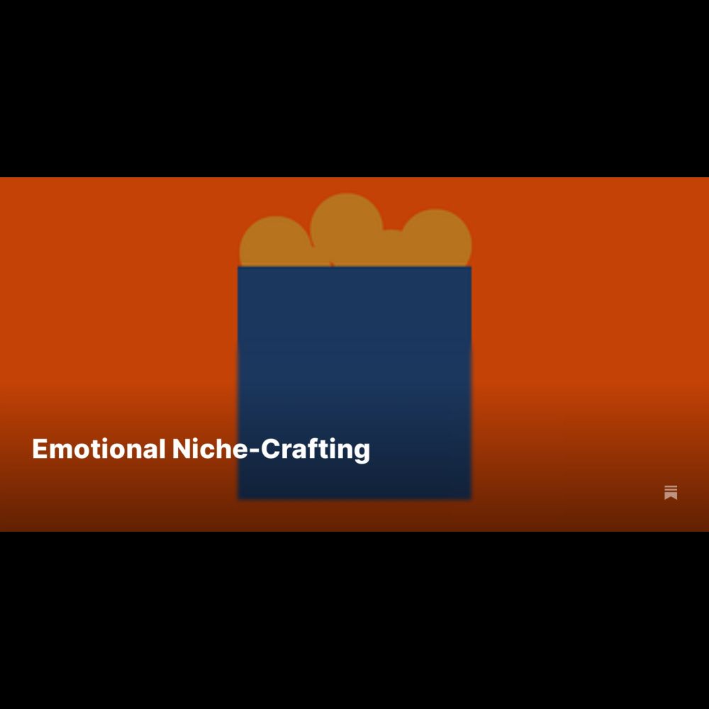 Emotional Niche-Crafting