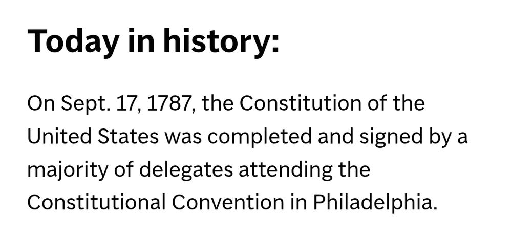 Today in history:  
On Sept. 17, 1787, the Constitution of the United States was completed and signed by a majority of delegates attending the Constitutional Convention in Philadelphia