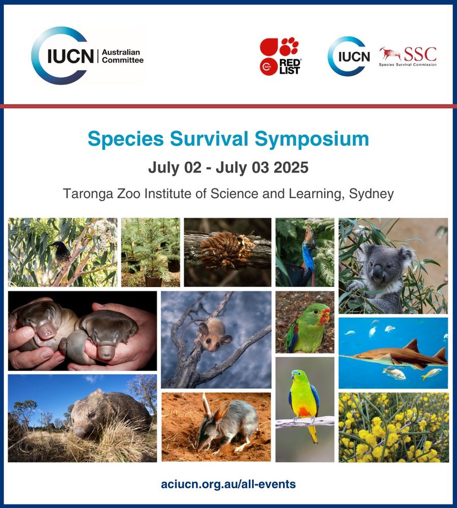 IUCN Australian Committee Species Survival Symposium Event Poster.
July 2nd  - July 3rd 2025 at Taronga Zoo in Sydney