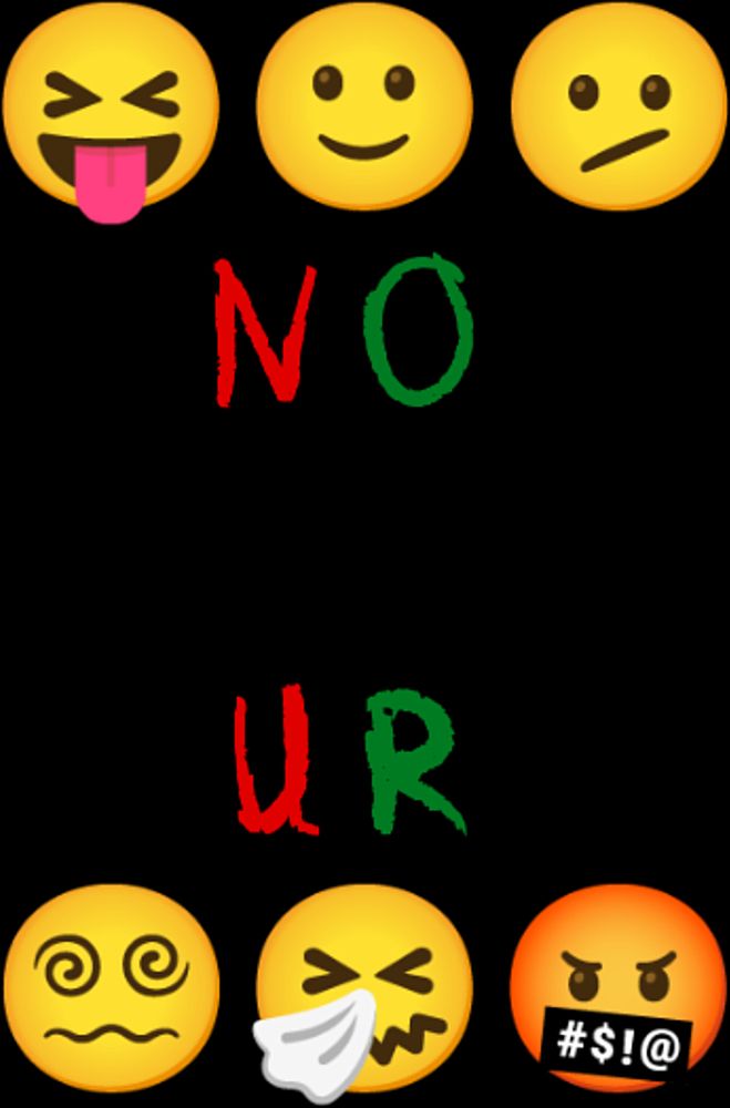 N O

U R
Top:😝🙂🫤
Bottom:😵‍💫🤧🤬
bikermice
