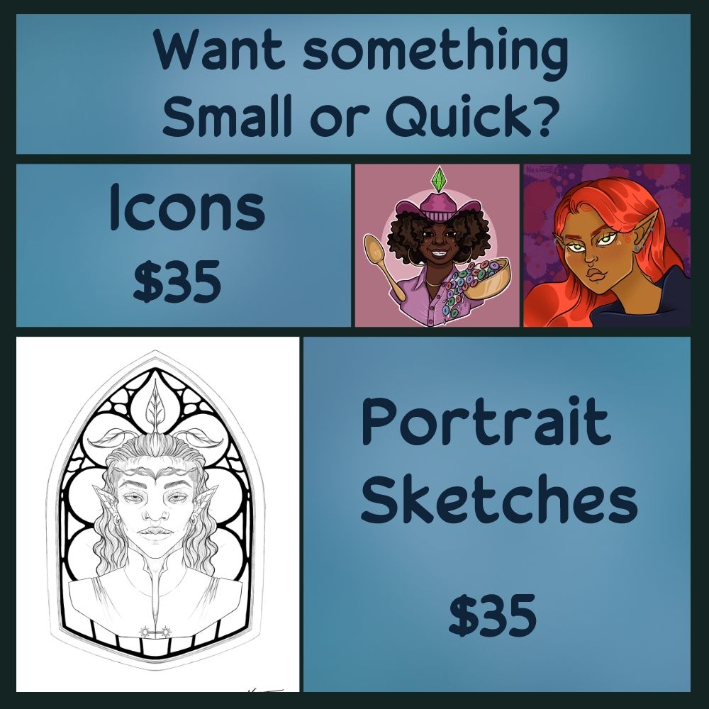 Want something Small or Quick?
Icons $35
Portrait Sketches $35