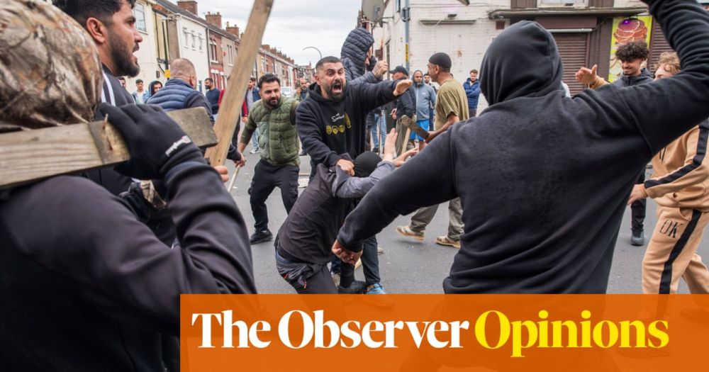 The roots of the UK's unrest lie in the warping of genuine working-class grievances | Kenan Malik