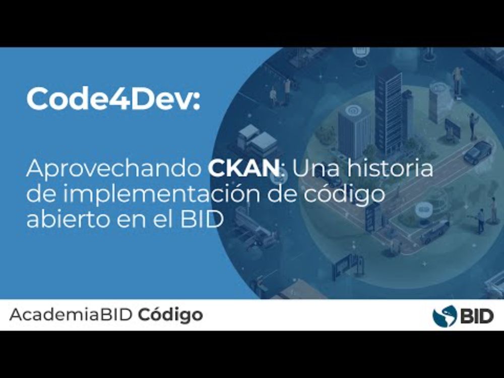Code4Dev: Aprovechando CKAN una historia de implementación de código abierto en el BID