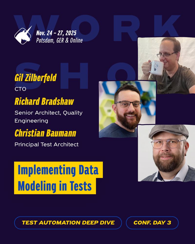 banner to promote the workshop by Christian Baumann, Gil Zilberfeld, Richard Bradshaw at the agile testing days 2025, showing their pictures and the session title "Implementing Data Modeling in Tests"