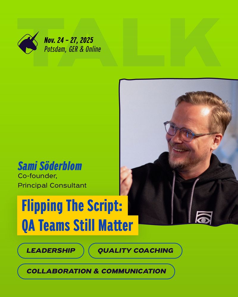 banner to promote the talk by Sami Söderblom at the agile testing days 2025, showing his picture and the session title "Flipping the Script: QA Teams still matter"