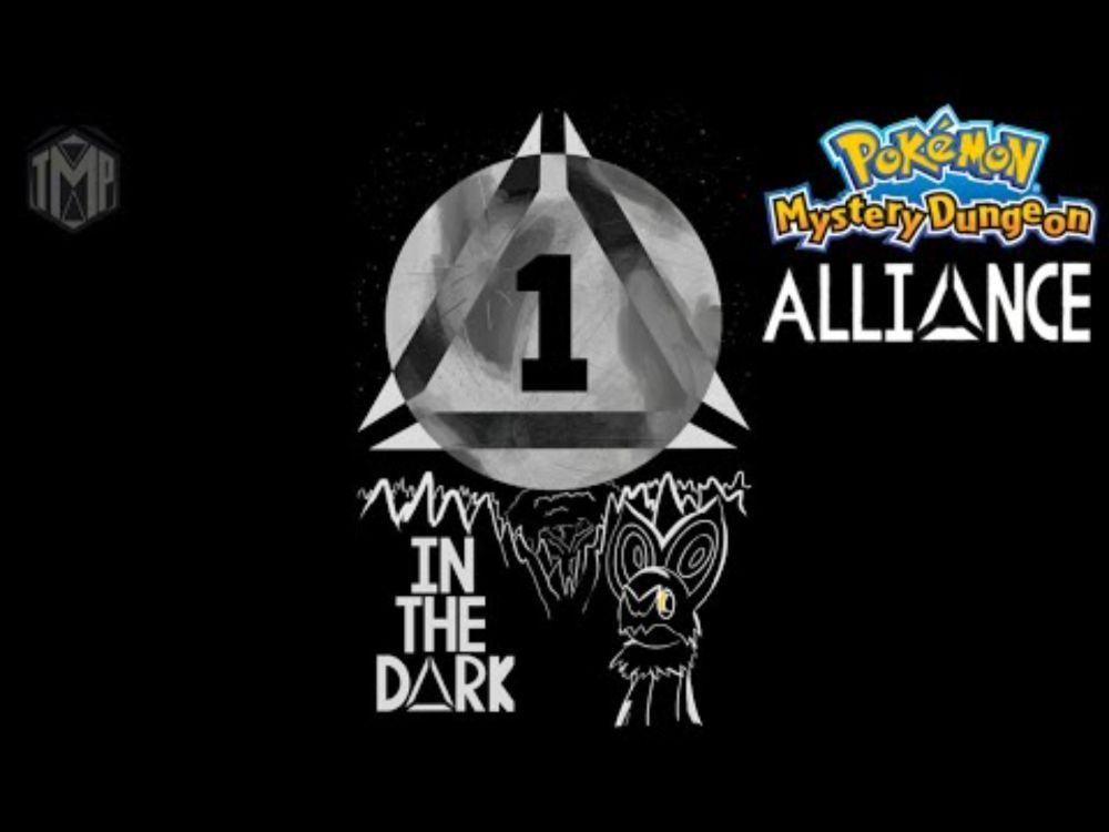 PMD Alliance | Chapter 1 | In The Dark