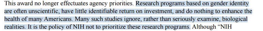 NIH reasoning for terminating the R01 grant: "Research programs based on gender identity are often unscientific, have little identifiable return on investment, and do nothing to enhance the health of many Americans. Many such studies ignore, rather than seriously examine, biological realities."