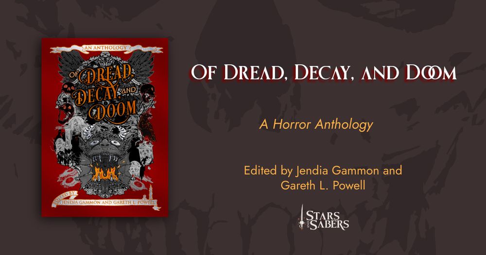 A horror-themed anthology edited by Jendia Gammon and Gareth L. Powell. | Check out 'Of Dread, Decay, and Doom: a Horror Anthology' on Indiegogo.