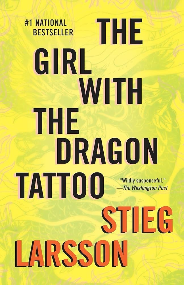 Cover of the book The Girl With the Dragon Tattoo. Yellow background with large title. Author Stieg Larsson. 