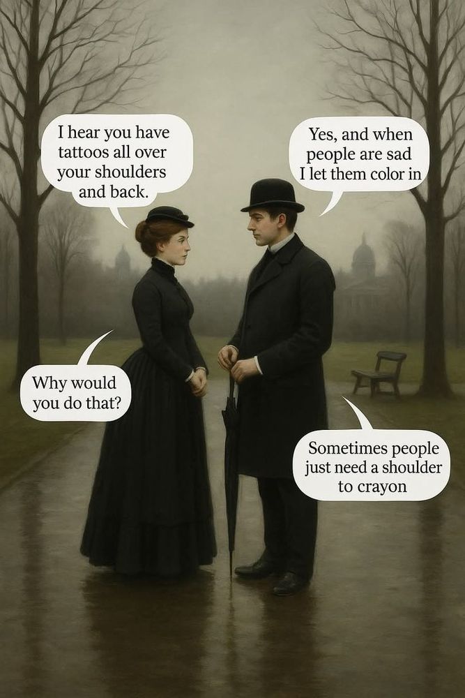 This image is a popular Victorian-style meme or comic that relies on a pun. The original artwork is a painting titled The Garden of Eden, painted in 1901 by British artist Hugh Goldwin Rivière. The text bubbles were added later to create the joke.
The humor in this comic is based on the pun "sometimes people just need a shoulder to crayon", a play on the common phrase "a shoulder to cry on".