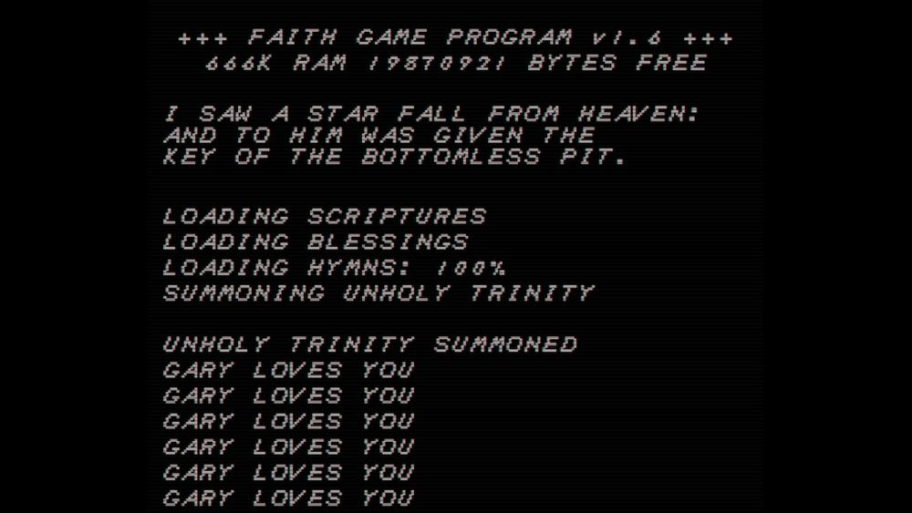 『FAITH: The Unholy Trinity』スクリーンショット。プログラム起動時の画面風だが悪魔っぽい文言が挿入されている。