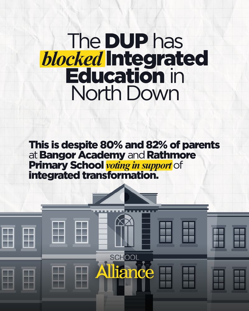 Image of a school. Text reads: The DUP has blocked Integrated Education in North Down This is despite 80% and 82% of parents at Bangor Academy and Rathmore Primary School voting in support of integrated transformation.