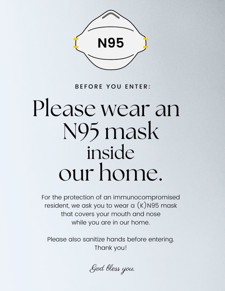 Immunocompromised please mask